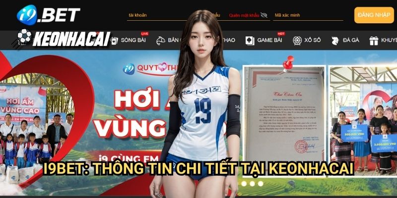 i9bet: Thông Tin Chi Tiết Tại Keonhacai